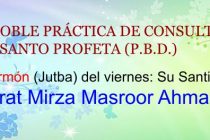 LA NOBLE PRÁCTICA DE CONSULTAR DEL SANTO PROFETA (P.B.D.)